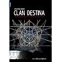 CLAN DESTINA - Begegnung mit dem Schicksal von Monika Dieck