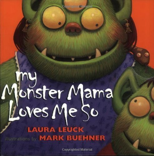 My Monster Mama Loves Me So by Leuck, Laura (2002) Paperback