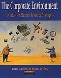 The corporate environment : a guide for human resource managers
