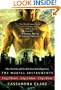 The Mortal Instruments: City of Bones; City of Ashes; City of Glass