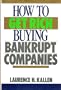 How to Get Rich Buying Bankrupt Companies