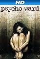 Psycho Ward [HD]