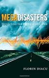 Megadisasters: Predicting the next catastrophe