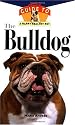 The Bulldog: An Owner's Guide to a Happy, Healthy Pet (Your Happy Healthy Pet)