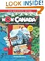 Wow Canada!: Exploring This Land from Coast to Coast to Coast (Wow Canada! Collection)
