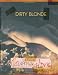 Dirty Blonde: The Diaries of Courtney Love