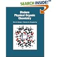 Modern Physical Organic Chemistry by Eric V. Anslyn and Dennis A. Dougherty