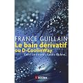 Le bain d�rivatif ou D-CoolinWay : Cent ans apr�s Louis Kuhne...