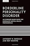 Borderline personality disorder : an evidence-based guide for generalist mental health professionals