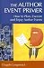 Book The Author Event Primer: How to Plan, Execute and Enjoy Author Events