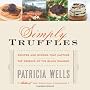 Simply Truffles: Recipes and Stories That Capture the Essence of the Black Diamond