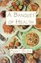 A Banquet of Health