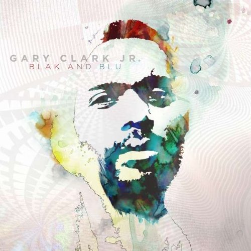 Gary Clark Jr - Blak And Blu - Zortam Music