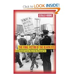 The Final Victim of the Blacklist: John Howard Lawson, Dean of the Hollywood Ten