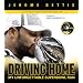 Driving Home: My Unforgettable Super Bowl Run with DVD