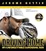  : Driving Home: My Unforgettable Super Bowl Run with DVD
