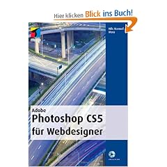 Adobe Photoshop CS5  f�r Webdesigner (mitp Grafik)