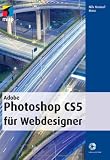 Adobe Photoshop CS5 für Webdesigner (mitp Grafik) Adobe Photoshop CS5 für Webdesigner (mitp Grafik)