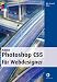 Adobe Photoshop CS5 für Webdesigner (mitp Grafik)