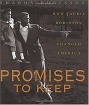 Promises To Keep: How Jackie Robinson Changed America