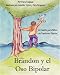 Books : Brandon y el Oso Bipolar: Un Cuento para Ninos con Trastorno Bipolar