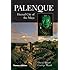 Palenque: Eternal City of the Maya