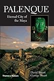Palenque : eternal city of the Maya