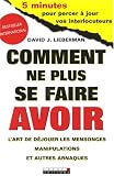 Comment ne plus se faire avoir Comment ne plus se faire avoir