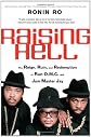 Raising Hell: The Reign, Ruin, and Redemption of Run-D.M.C. and Jam Master Jay