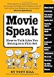 Movie Speak: How to Talk Like You Belong on a Movie Set