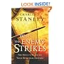 When the Enemy Strikes: The Keys to Winning Your Spiritual Battles