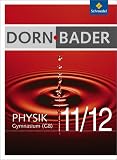 Dorn-Bader Physik 11/12 - Gesamtband - Sekundarstufe 2 G8 - Franz Bader, Franz Dorn