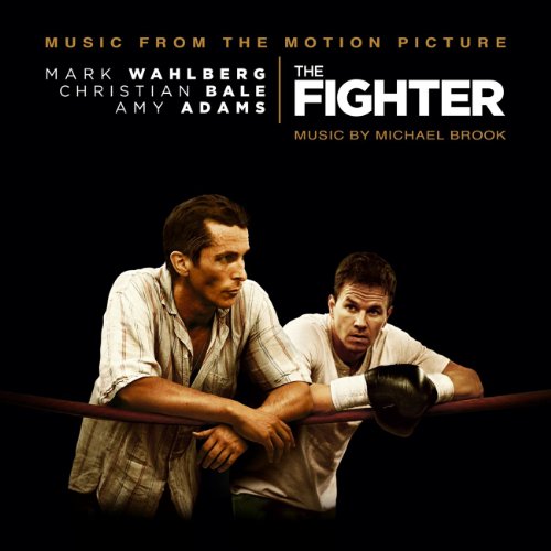 The Fighter (Original Motion Picture Soundtrack) Michael Brook