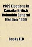 1909 Elections in Canada: British Columbia General Election, 1909
