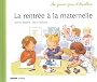 La rentr�e � la maternelle