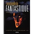 L'encyclop�die du fantastique