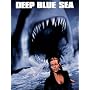 Deep Blue Sea