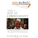 The Rise of Christianity: How to obscure, Marginal Jesus Movement Became the Dominant Religious Force ....