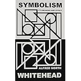 symbolism its meaning and effect new edition barbour page lectures university of virginia 1927
