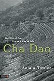 Cha Dao: The Way of Tea, Tea as a Way of Life