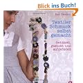 Textiler Schmuck selbst gemacht: Geh�kelt, gestickt und aufgef�delt
