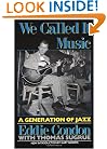 We Called It Music: A Generation of Jazz