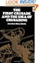 The First Crusade and the Idea of Crusading