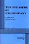 The Pleasure of His Company: A Rueful Comedy