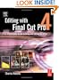 Editing with Final Cut Pro 4: An Intermediate Guide to Setup and Editing Workflow