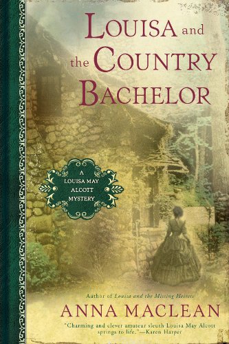 Louisa and the Country Bachelor: A Louisa May Alcott Mystery