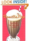 Vanilla Pop: Sweet Sounds from Frankie Avalon to ABBA