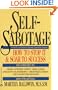 Self-Sabotage: How To Stop It & Soar To Success