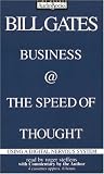 Business @ the Speed of Thought : Using a Digital Nervous System Bill Gates