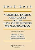 Commentaries and Cases on the Law of Business Organization, 2012-2013 Statutory Supplement